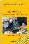 Del castagno non si butta via niente. Storia curiosità ricette libro