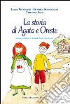 La storia di Agata e Oreste libro