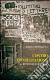 Contro contestazione. La difesa di un borghese libro di D'Agostino Ottavio
