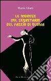 Le morose del segretario del fascio di Olonia libro