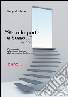 «Sto alla porta e busso...» (Ap. 3,20a). Commento alle letture festive del Lezionario Ambrosiano. Anno C libro