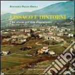 Lissago e dintorni. Una storia per non dimenticare libro