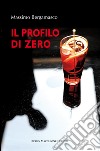 Il profilo di zero libro