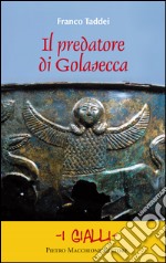 Il predatore di Golasecca libro