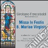 Missa In Festis B. Mariae Virginis. Con CD Audio libro