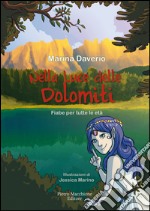 Nella luce delle Dolomiti. Fiabe per tutte le età libro