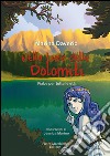 Nella luce delle Dolomiti. Fiabe per tutte le età libro di Daverio Marina