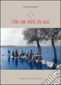 C'era una volta un lago libro