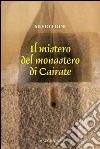 Il mistero del Monastero di Cairate libro