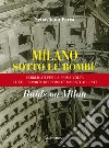 Milano sotto le bombe libro