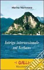 Intrigo internazionale sul Verbano libro