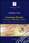 Costantino Borsini: l'uomo, il marinaio, l'eroe. Il Comandante si e inabissato con la sua nave libro di Naressi Massimiliano