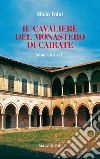 Il cavaliere del Monastero di Cairate libro