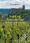 Varese terra da vino. Guido Morselli e il «Sasso di Gavirate» libro