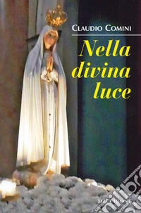 Nella divina luce