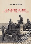 La guerra di Libia e e l'azione del Generale De Chaurand libro