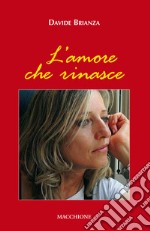 L'amore che rinasce libro