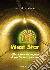 West star. Affi centro strategico della guerra fredda libro