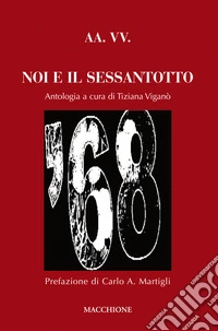 Noi e il sessantotto libro