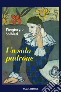 Un solo padrone libro