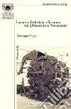 Lavoro e industria a Saronno tra Ottocento e Novecento libro