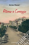 Ritorno a Correggio libro di Messori Enrico