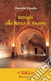 Intrighi alla Rocca di Angera libro