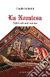 La Novalesa. Nihil sub sole novum libro di Bollentini Claudio