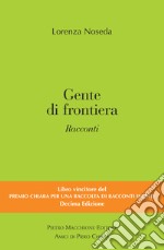 Gente di frontiera libro