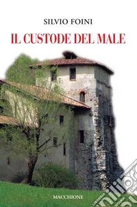 Il custode del male
