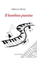 Il bambino pianista libro