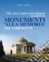 Vite, arte e storie straordinarie raccontate dai monumenti «alla memoria» del Varesotto libro