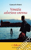 Venezia soluzione estrema libro