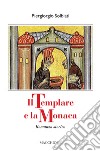 Il templare e la monaca libro