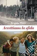 Accettiamo la sfida libro