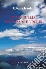 Faccio quello che posso... e voglio libro