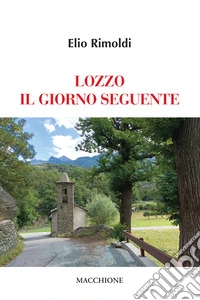 Lozzo il giorno seguente libro