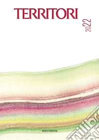 Territori 2022. Ediz. italiana e inglese libro