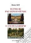 Tutto su Palazzo estense e i suoi giardini libro