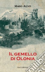 Il gemello di Olonia libro