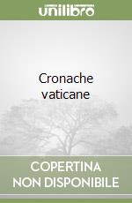 Cronache vaticane libro