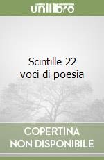 Scintille 22 voci di poesia libro