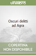 Oscuri delitti ad Agra