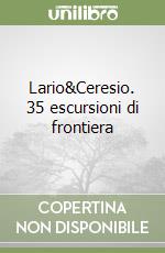 Lario&Ceresio. 35 escursioni di frontiera