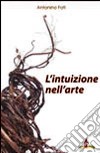 L'intuizione nell'arte libro