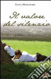 Il valore del silenzio libro