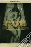 Percorsi grafici nell'arte di Munch. Immagini d'amore e morte libro