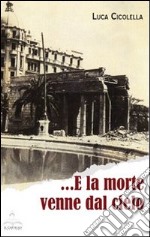 E la morte venne dal cielo-Il giorno del girasole