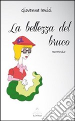 La bellezza del bruco