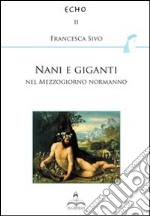 Nani e giganti nel Mezzogiorno normanno